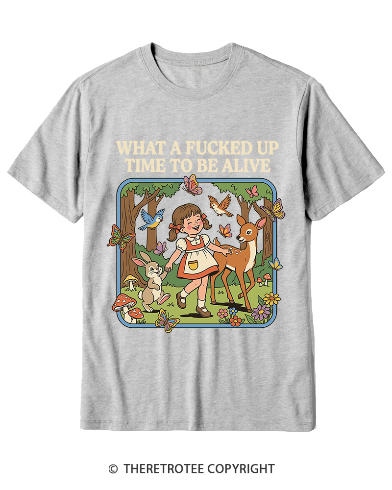TheRetroTee What A Fucked Up Time To Be Alive 1970s Cotton T-Shirt