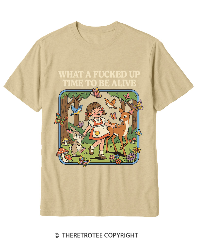 TheRetroTee What A Fucked Up Time To Be Alive 1970s Cotton T-Shirt