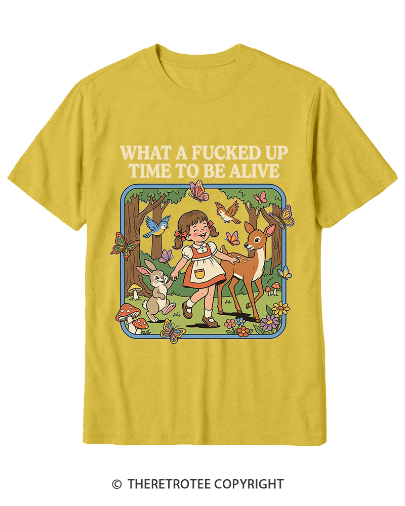 TheRetroTee What A Fucked Up Time To Be Alive 1970s Cotton T-Shirt