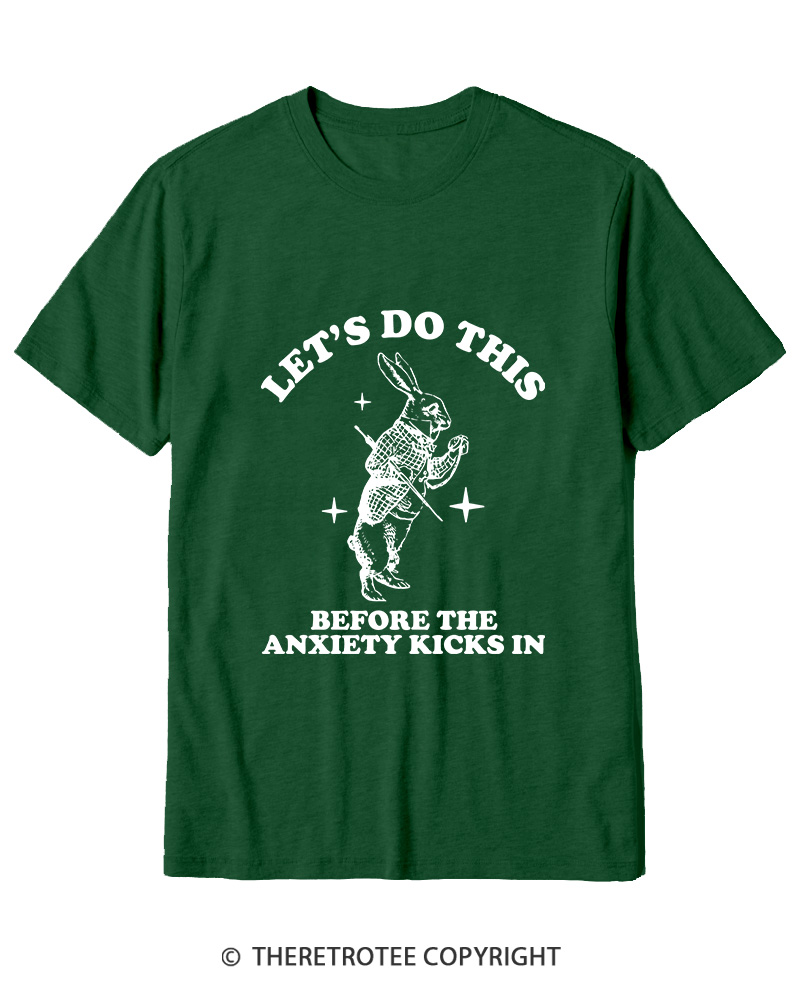 TheRetroTee Let's Do This Before Anxiety kicks In Rabbit Cotton T-Shirt