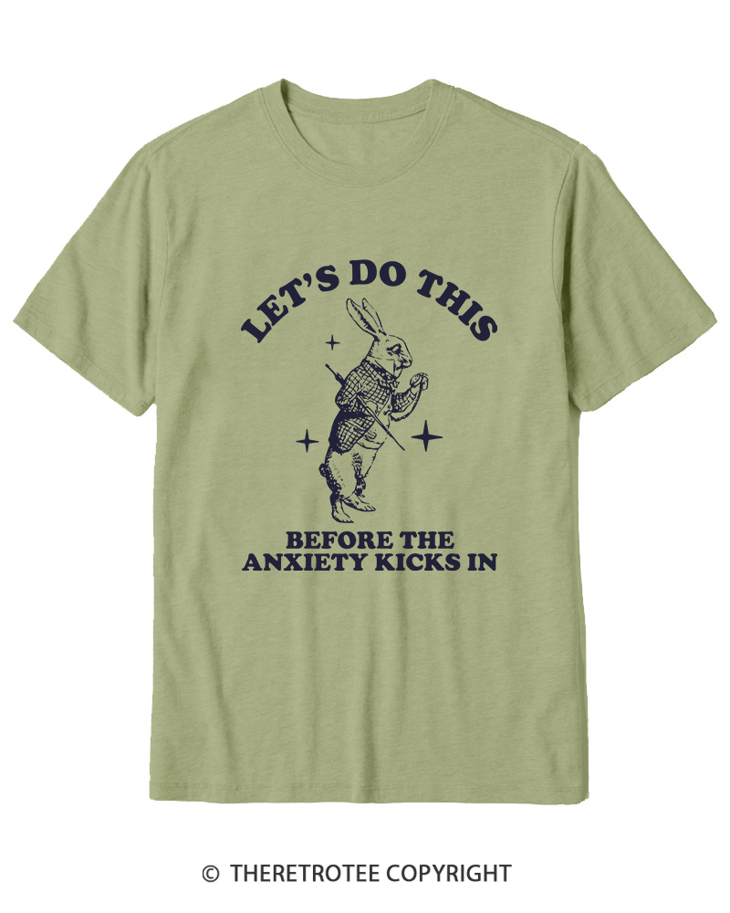 TheRetroTee Let's Do This Before Anxiety kicks In Rabbit Cotton T-Shirt
