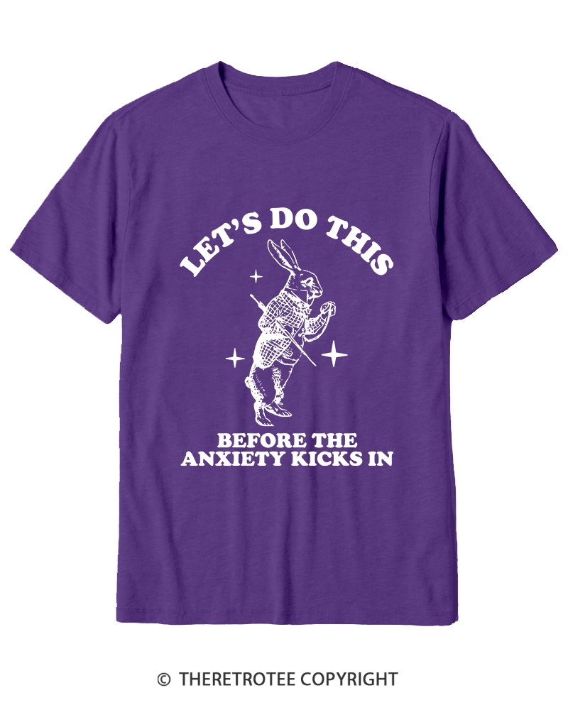 TheRetroTee Let's Do This Before Anxiety kicks In Rabbit Cotton T-Shirt