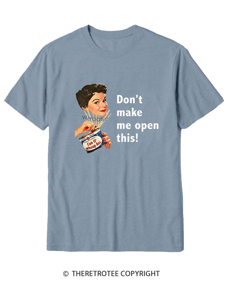 TheRetroTee Don't Make Me Open This 1950s Cotton T-Shirt