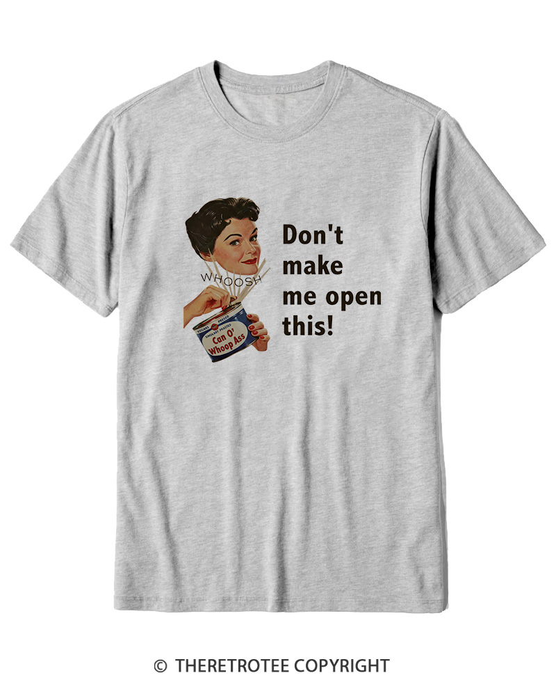 TheRetroTee Don't Make Me Open This 1950s Cotton T-Shirt