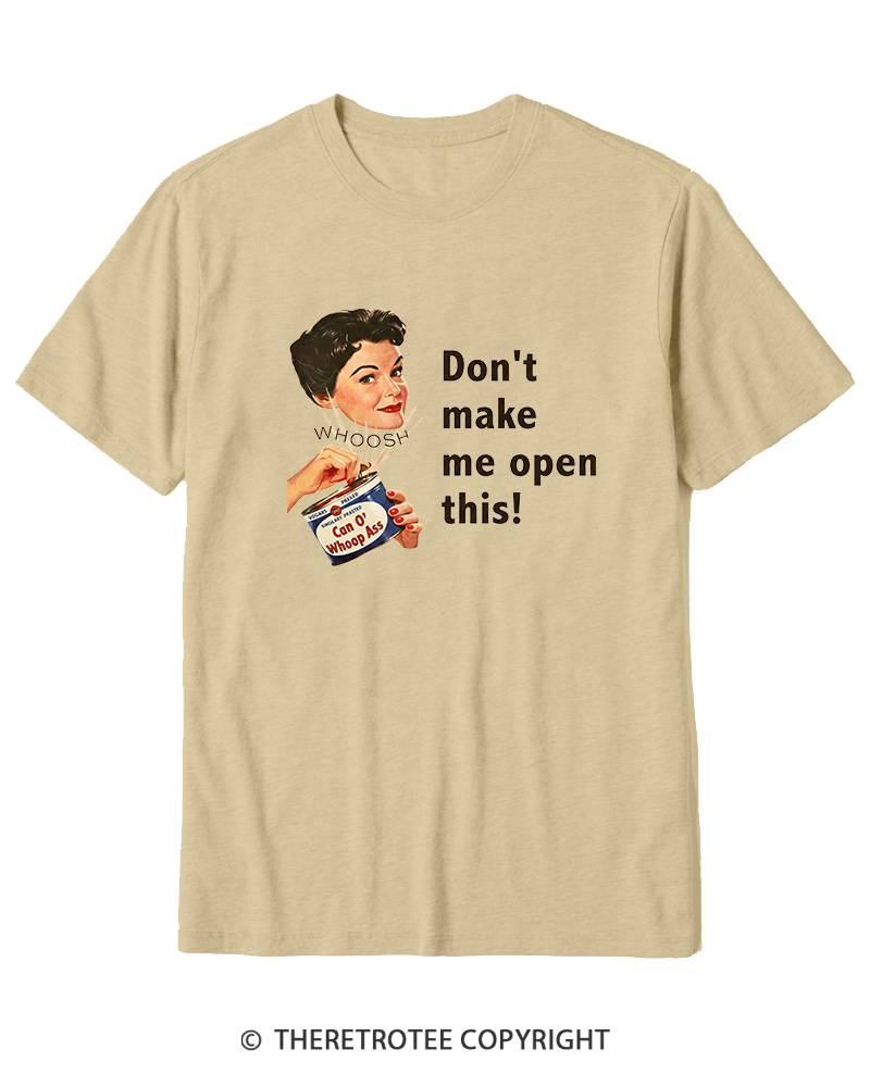 TheRetroTee Don't Make Me Open This 1950s Cotton T-Shirt