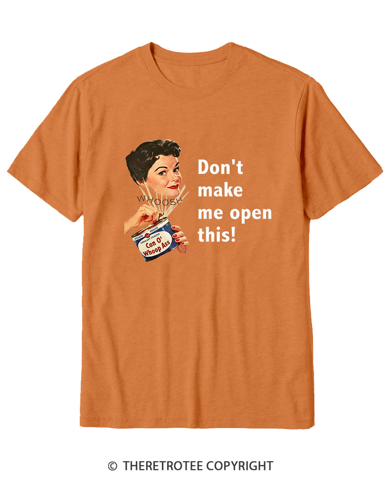 TheRetroTee Don't Make Me Open This 1950s Cotton T-Shirt