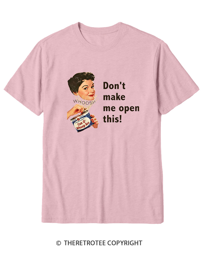 TheRetroTee Don't Make Me Open This 1950s Cotton T-Shirt