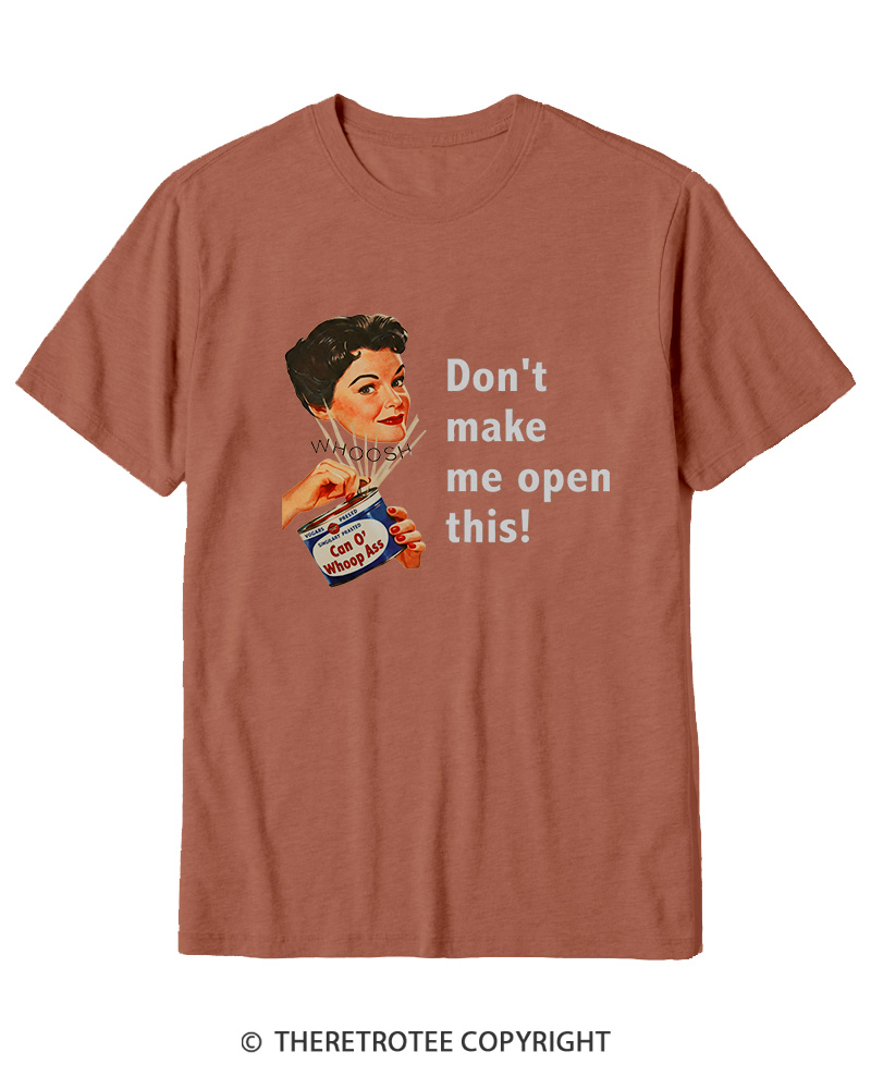 TheRetroTee Don't Make Me Open This 1950s Cotton T-Shirt