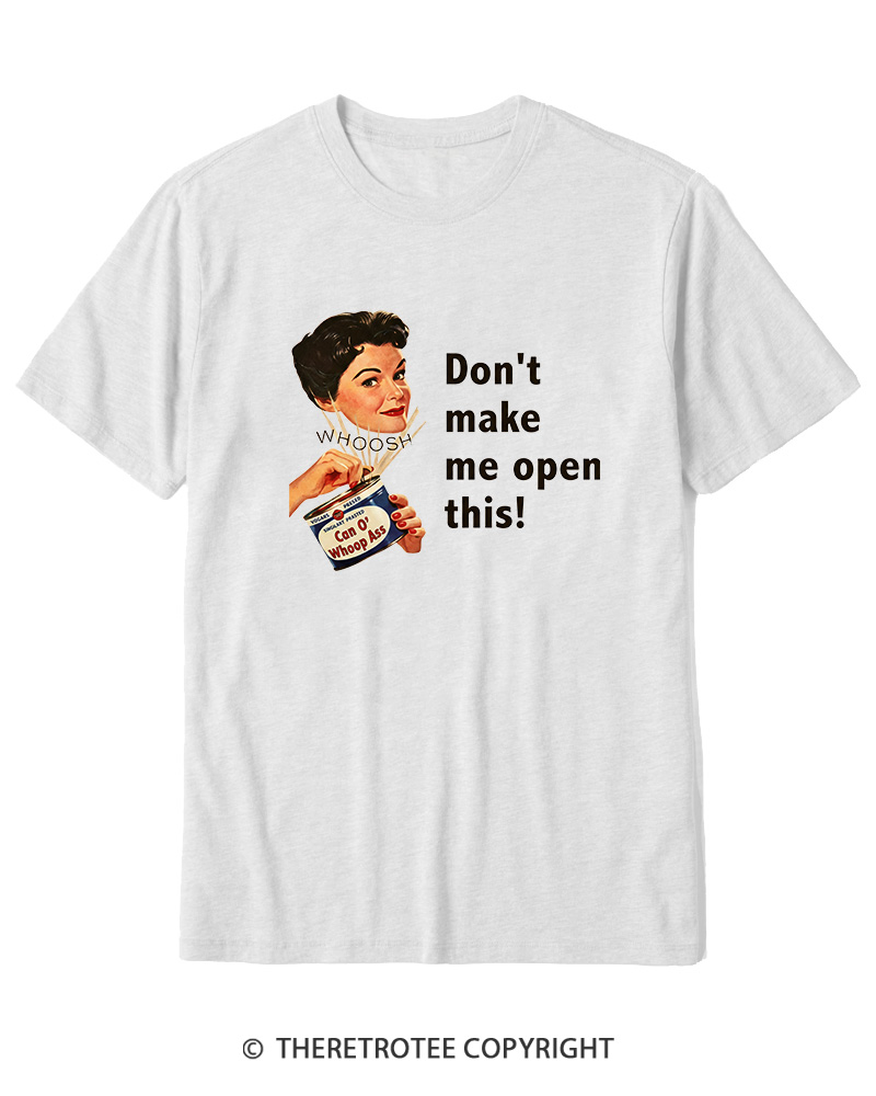 TheRetroTee Don't Make Me Open This 1950s Cotton T-Shirt
