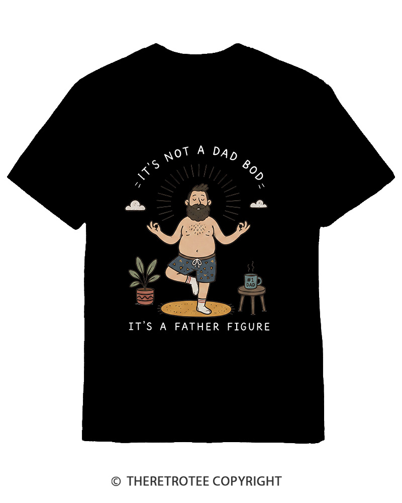 TheRetroTee It's Not a Dad Bod Cotton T-Shirt