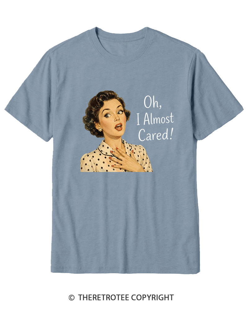 TheRetroTee Oh I Almost Cared 1950s Cotton T-Shirt