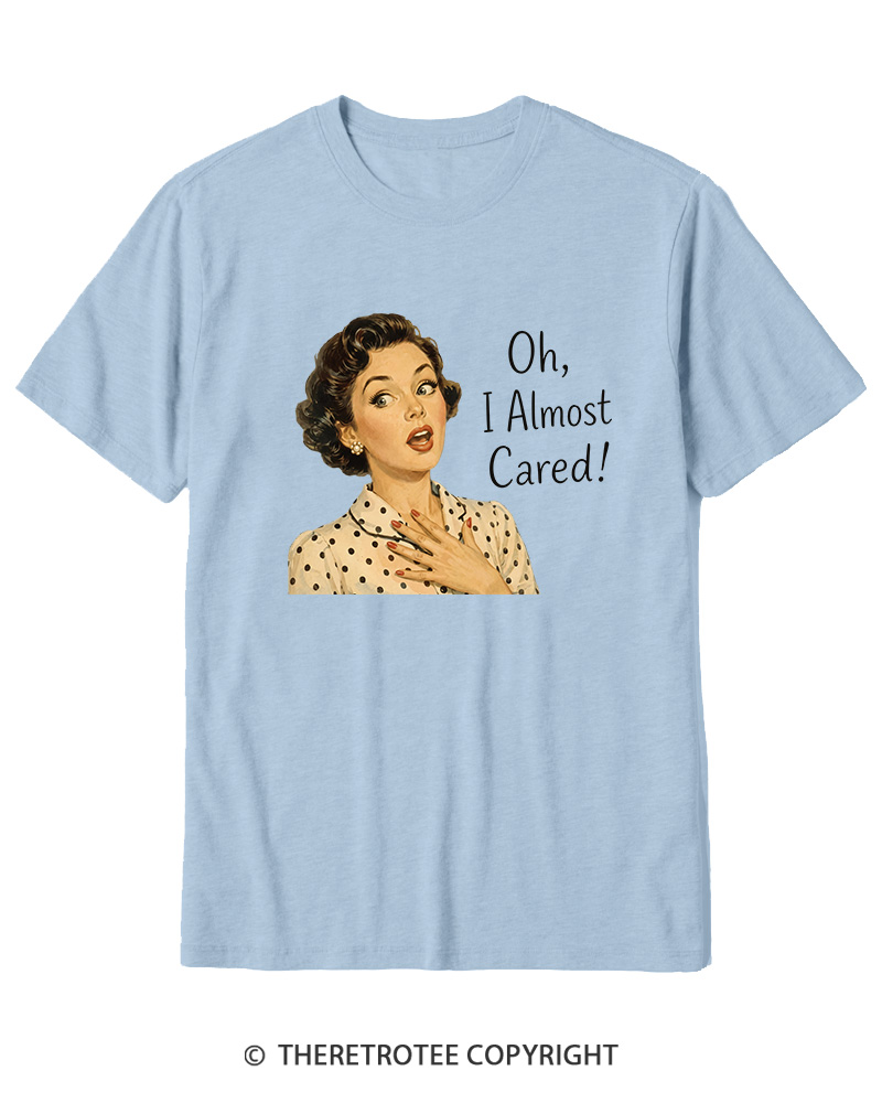 TheRetroTee Oh I Almost Cared 1950s Cotton T-Shirt