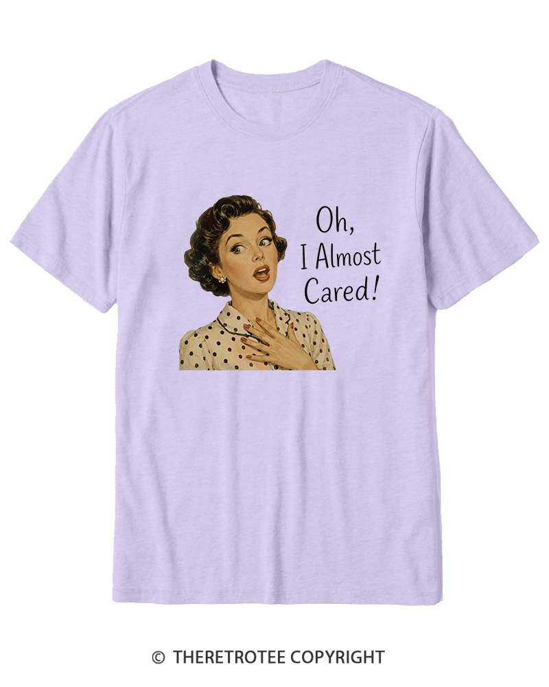 TheRetroTee Oh I Almost Cared 1950s Cotton T-Shirt