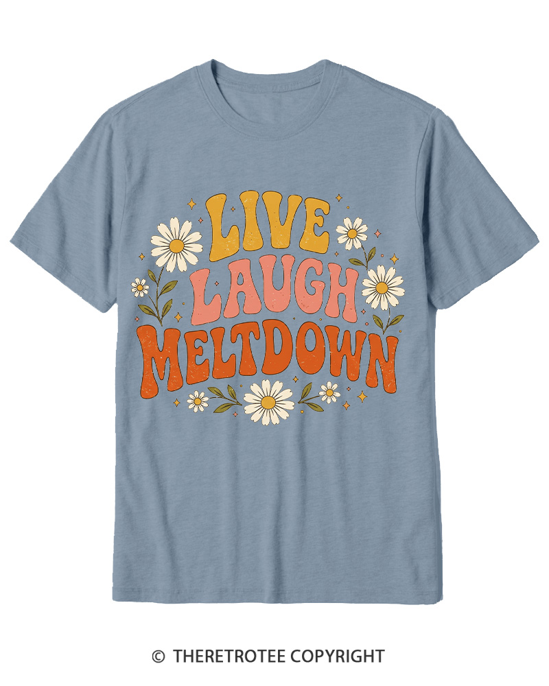 TheRetroTee Live Laugh Meltdown 1970s Cotton T-Shirt