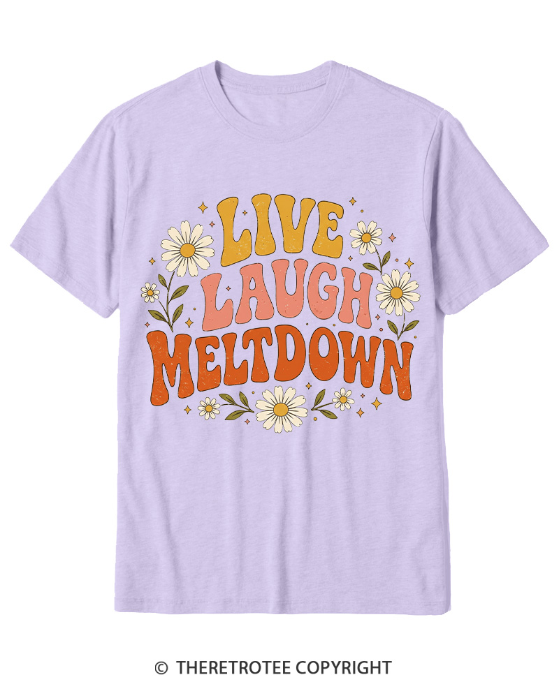 TheRetroTee Live Laugh Meltdown 1970s Cotton T-Shirt