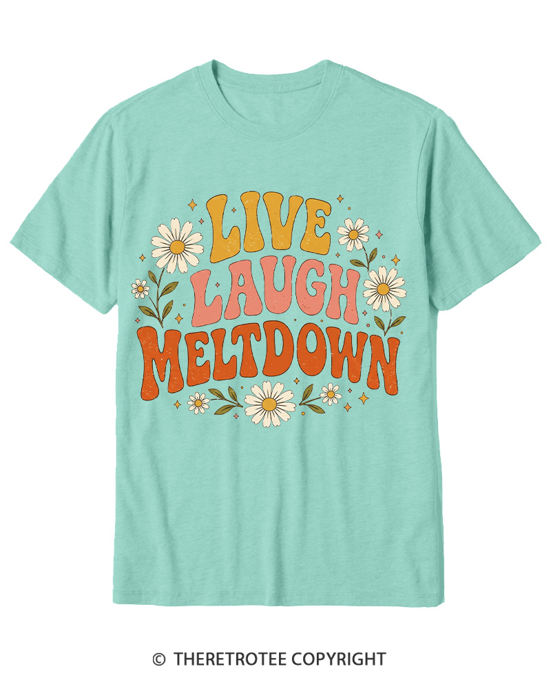 TheRetroTee Live Laugh Meltdown 1970s Cotton T-Shirt