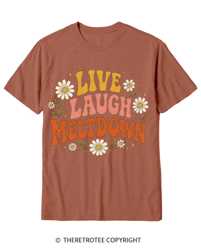 TheRetroTee Live Laugh Meltdown 1970s Cotton T-Shirt