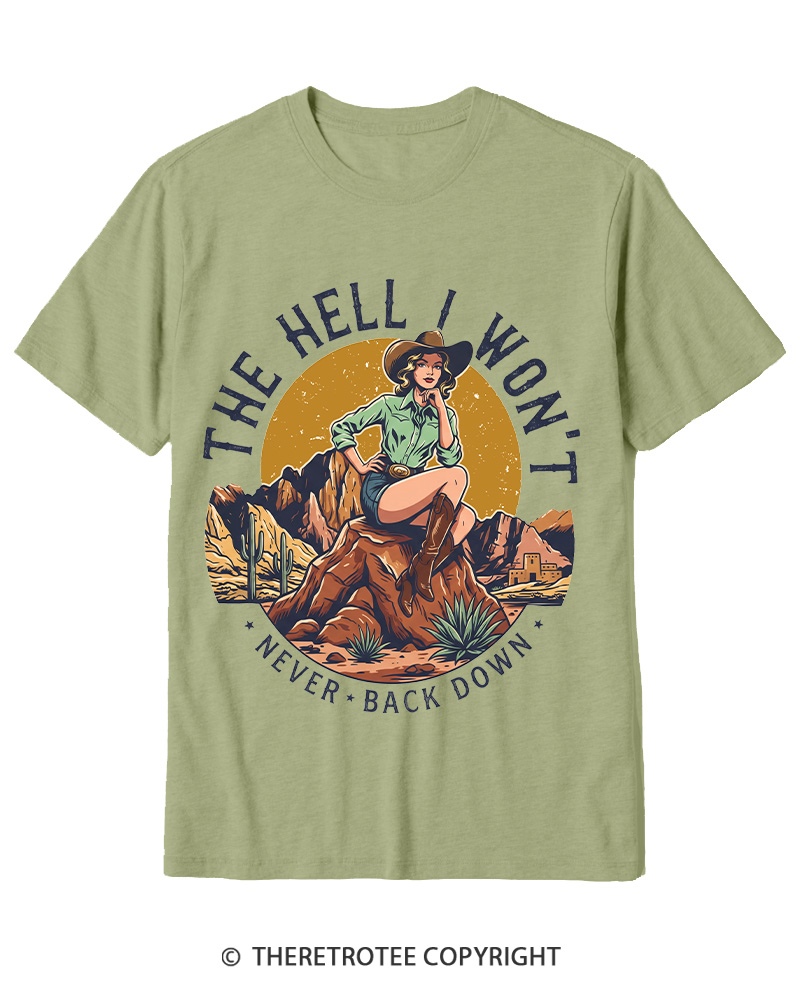 TheRetroTee The Hell I Won't Never Back Down 1950s Cotton T-Shirt