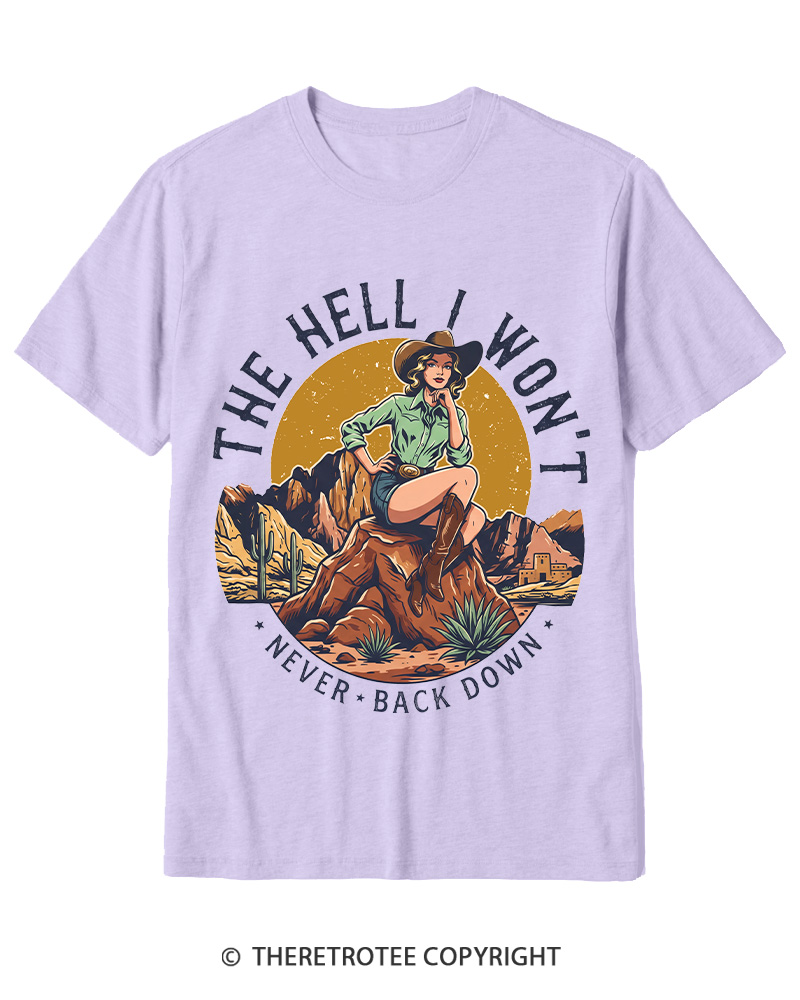 TheRetroTee The Hell I Won't Never Back Down 1950s Cotton T-Shirt