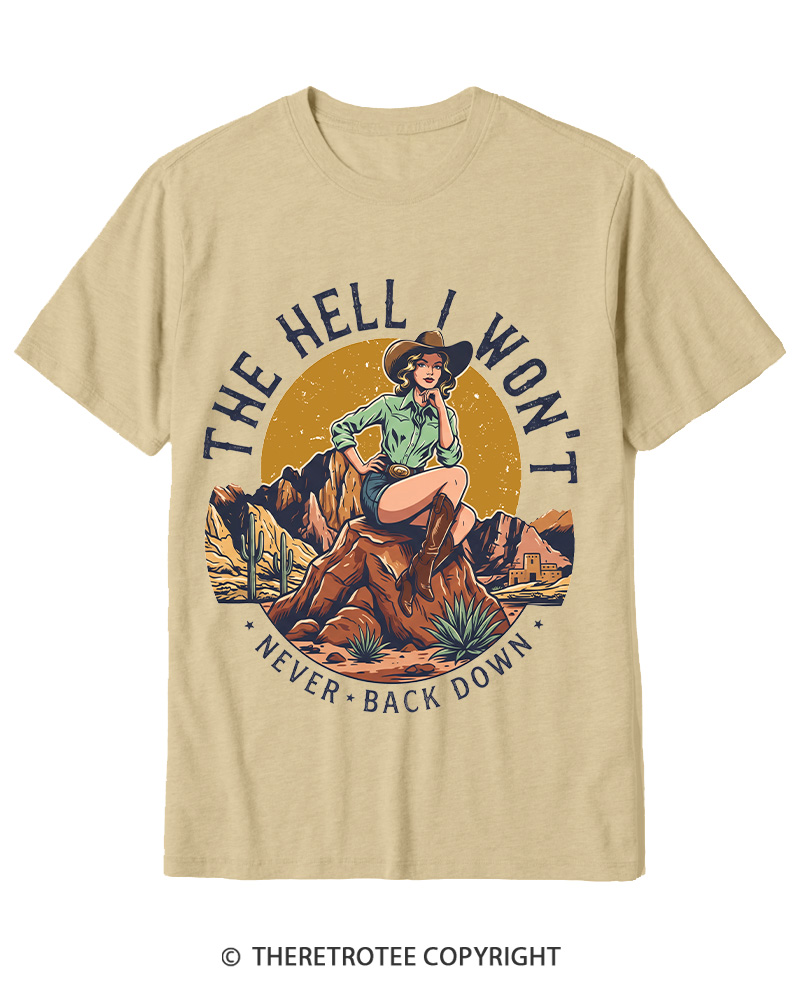 TheRetroTee The Hell I Won't Never Back Down 1950s Cotton T-Shirt