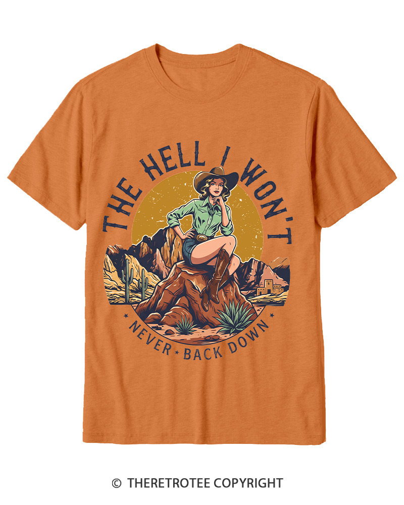 TheRetroTee The Hell I Won't Never Back Down 1950s Cotton T-Shirt