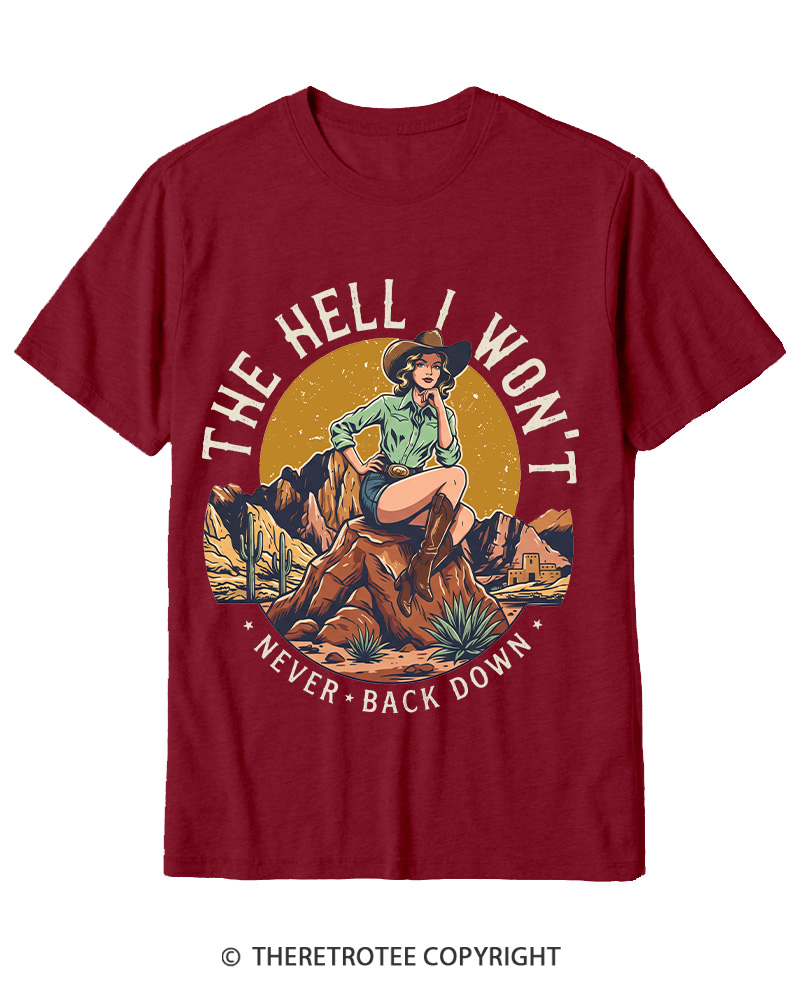 TheRetroTee The Hell I Won't Never Back Down 1950s Cotton T-Shirt
