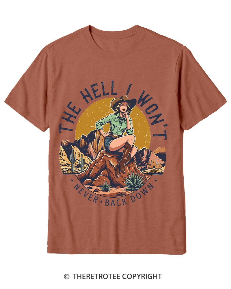 TheRetroTee The Hell I Won't Never Back Down 1950s Cotton T-Shirt