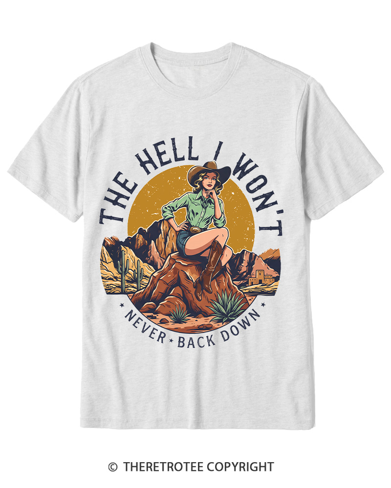 TheRetroTee The Hell I Won't Never Back Down 1950s Cotton T-Shirt