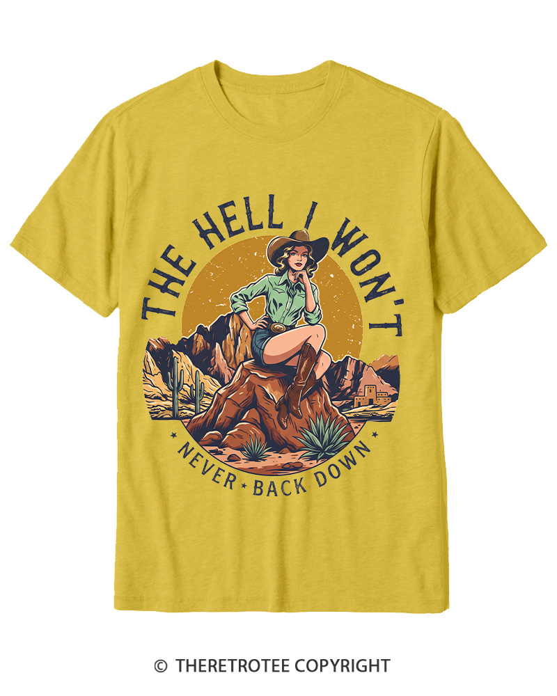 TheRetroTee The Hell I Won't Never Back Down 1950s Cotton T-Shirt