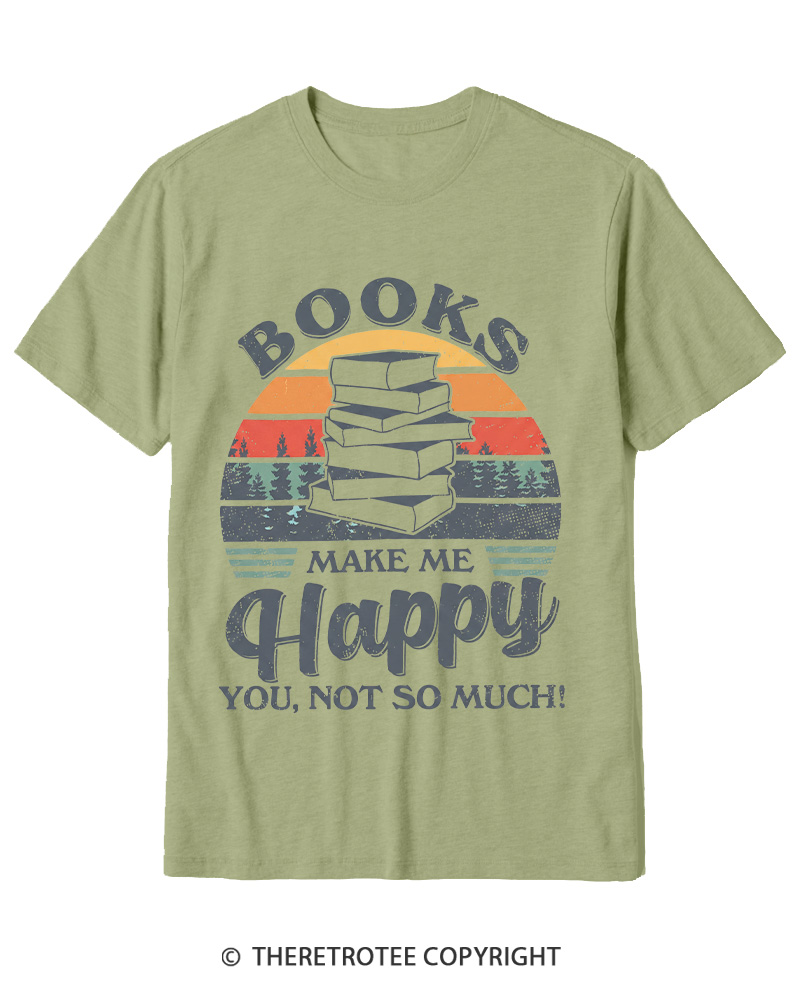 TheRetroTee Books Make Me Happy You Not So Much Vintage Graphic Cotton T-Shirt