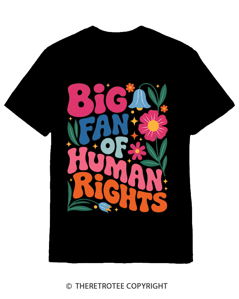 TheRetroTee Big Fan Of Human Rights 1970s Cotton T-Shirt