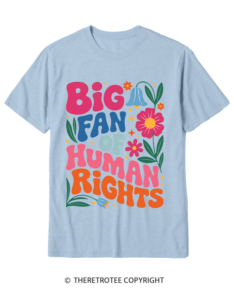 TheRetroTee Big Fan Of Human Rights 1970s Cotton T-Shirt