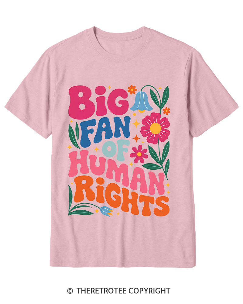 TheRetroTee Big Fan Of Human Rights 1970s Cotton T-Shirt