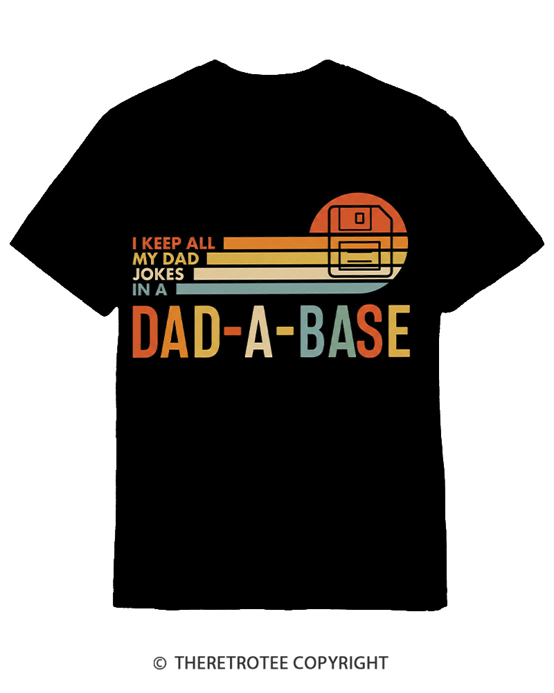TheRetroTee I Keep All My Dad Jokes In A Dad-a-base 1970s Cotton T-Shirt