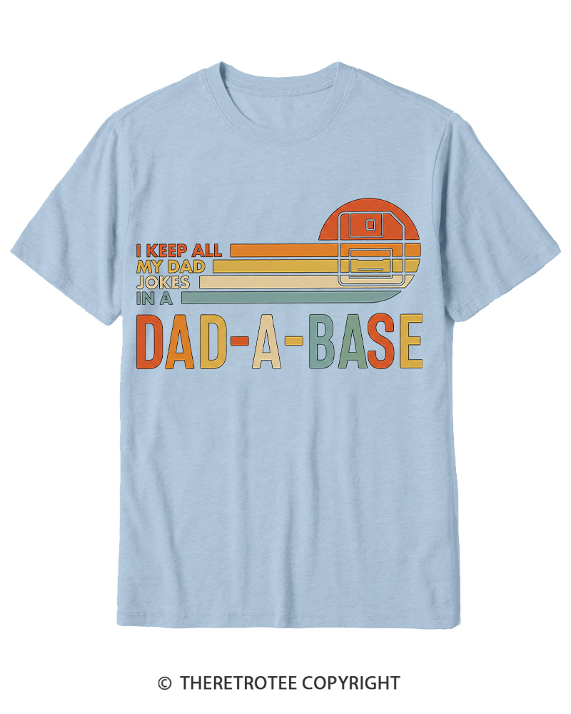 TheRetroTee I Keep All My Dad Jokes In A Dad-a-base 1970s Cotton T-Shirt