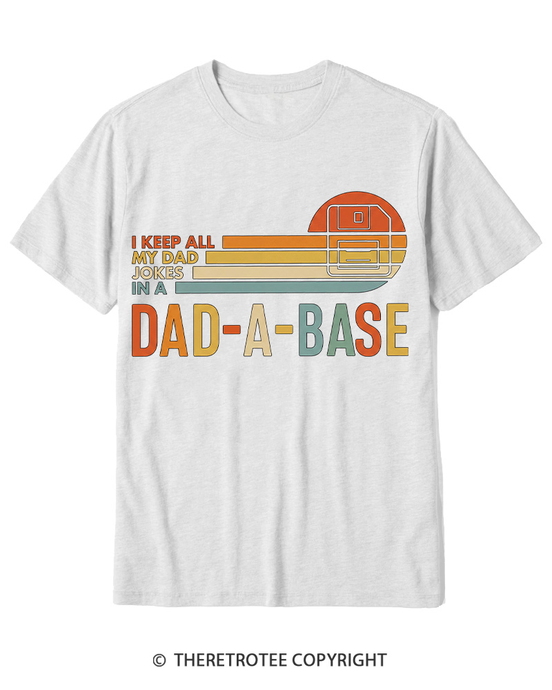 TheRetroTee I Keep All My Dad Jokes In A Dad-a-base 1970s Cotton T-Shirt