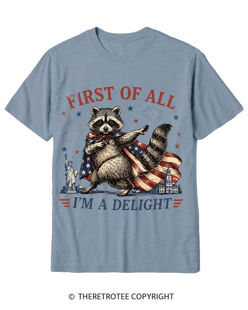 TheRetroTee First Of All I'm A Delight Cotton T-Shirt