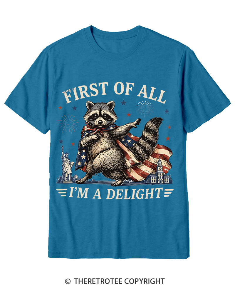 TheRetroTee First Of All I'm A Delight Cotton T-Shirt