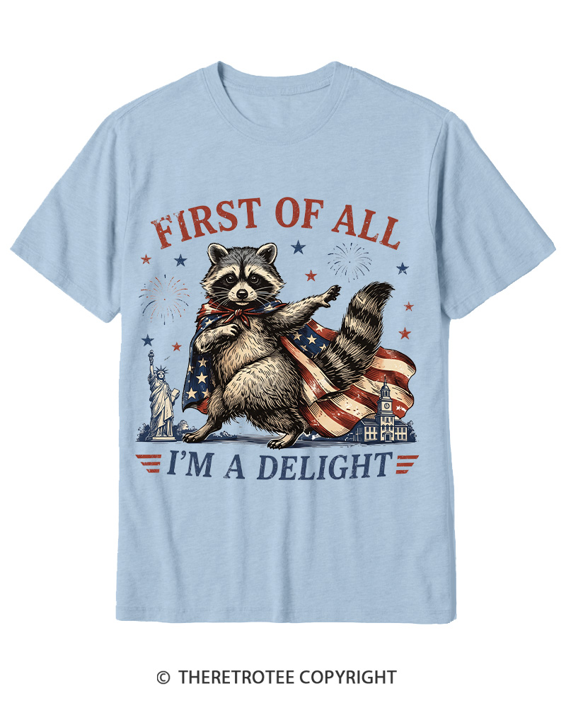 TheRetroTee First Of All I'm A Delight Cotton T-Shirt