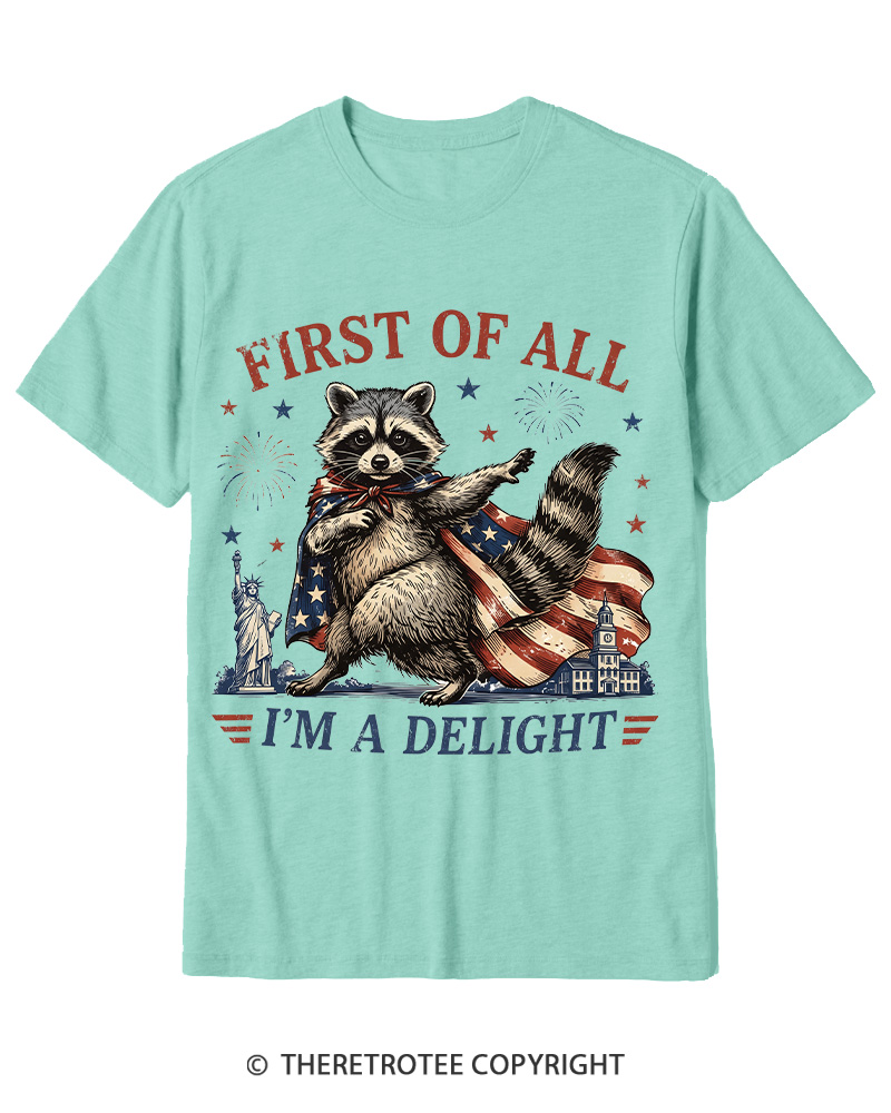 TheRetroTee First Of All I'm A Delight Cotton T-Shirt