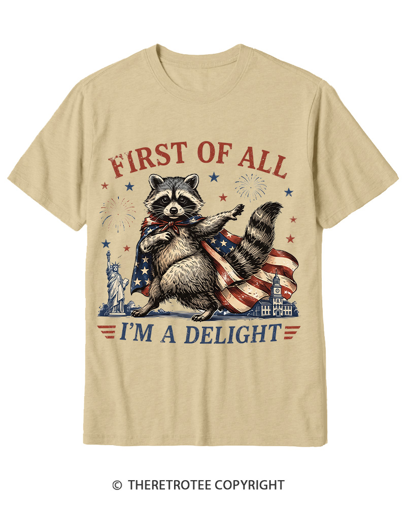 TheRetroTee First Of All I'm A Delight Cotton T-Shirt