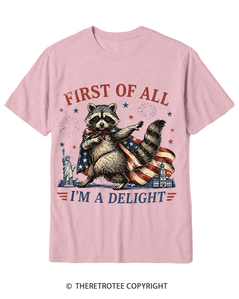 TheRetroTee First Of All I'm A Delight Cotton T-Shirt