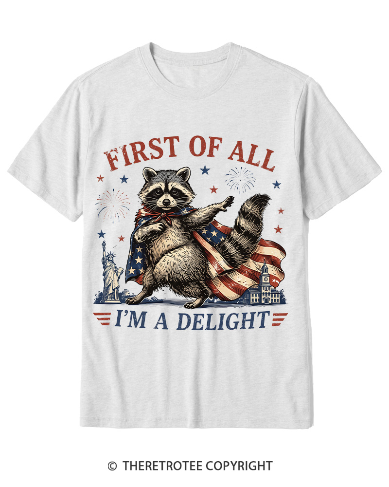 TheRetroTee First Of All I'm A Delight Cotton T-Shirt