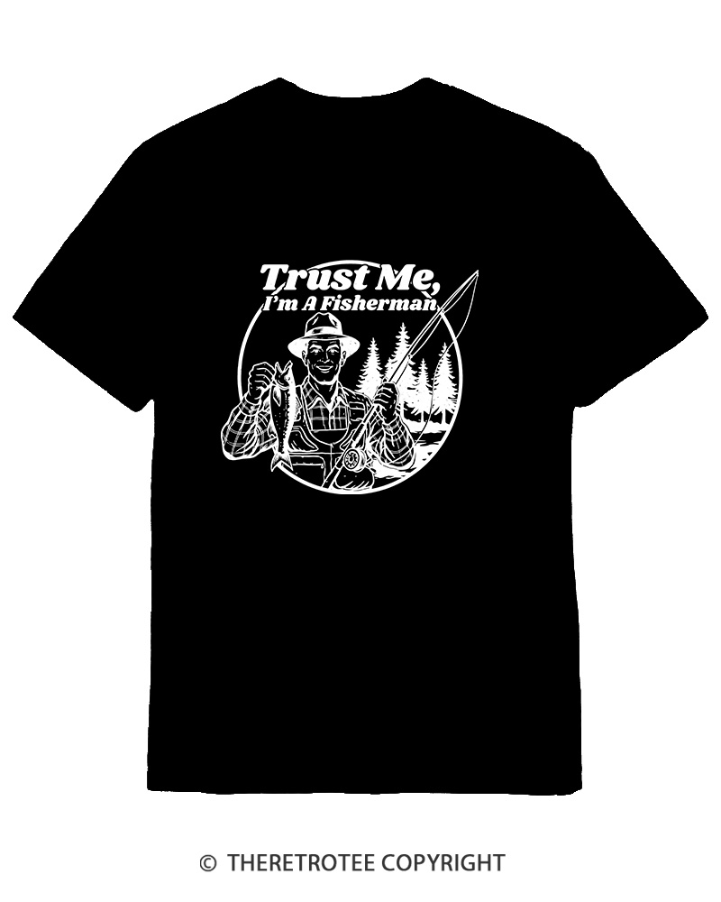 TheRetroTee Trust Me I'm A Fisherman Cotton T-Shirt