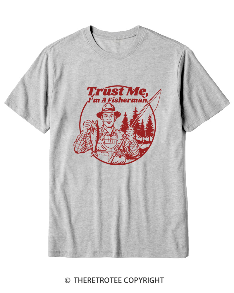 TheRetroTee Trust Me I'm A Fisherman Cotton T-Shirt