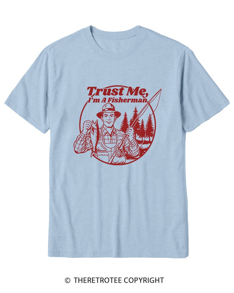TheRetroTee Trust Me I'm A Fisherman Cotton T-Shirt