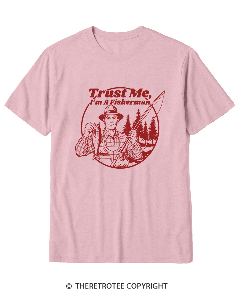 TheRetroTee Trust Me I'm A Fisherman Cotton T-Shirt