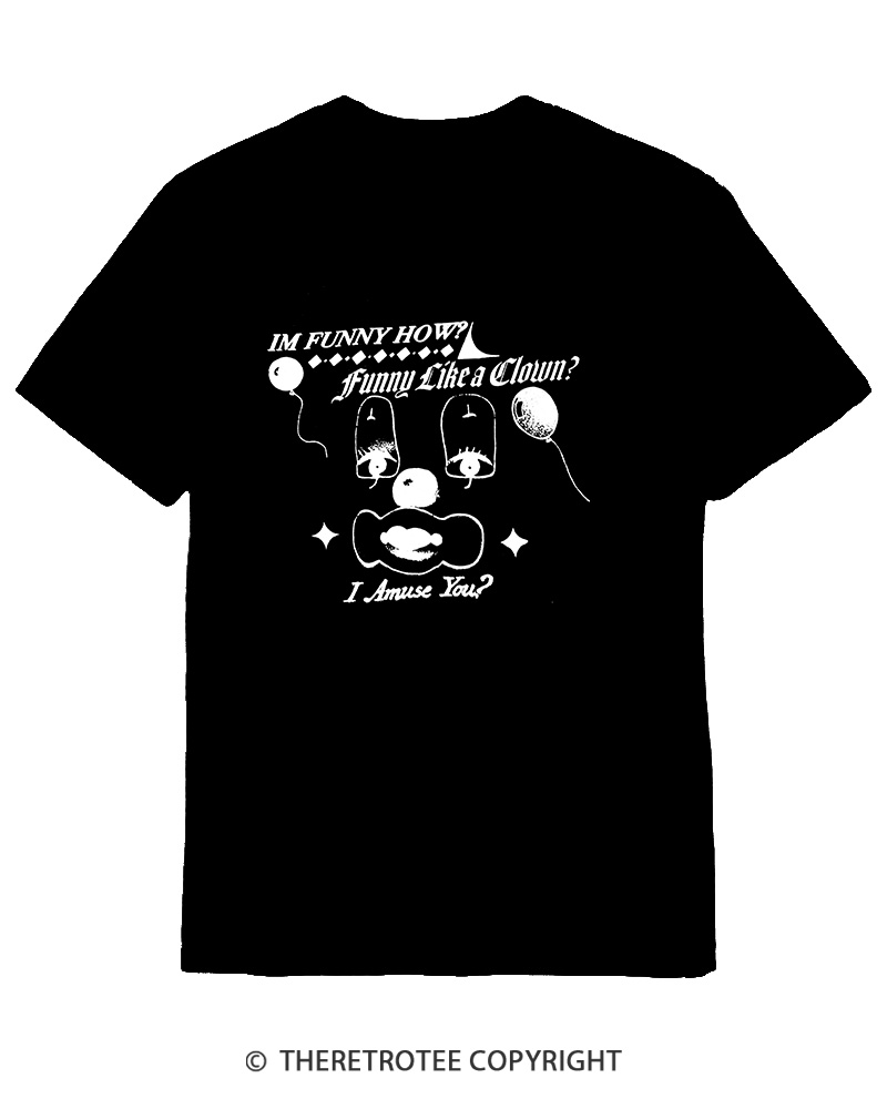 TheRetroTee Like A Clown 1990s Cotton T-Shirt