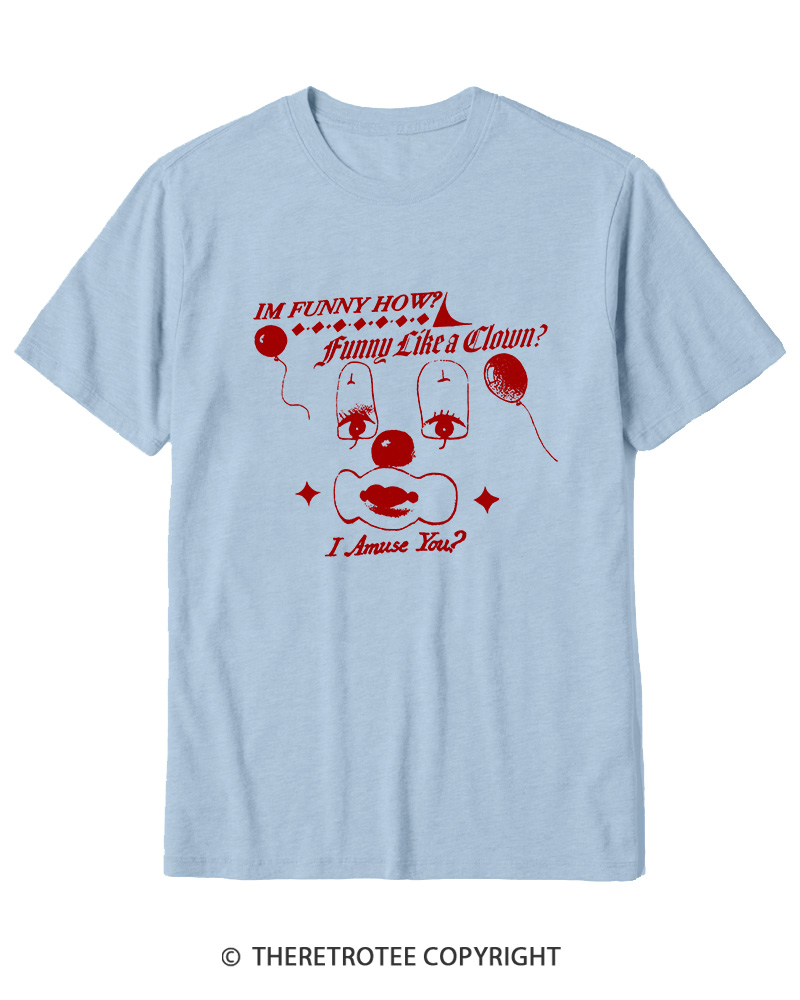 TheRetroTee Like A Clown 1990s Cotton T-Shirt