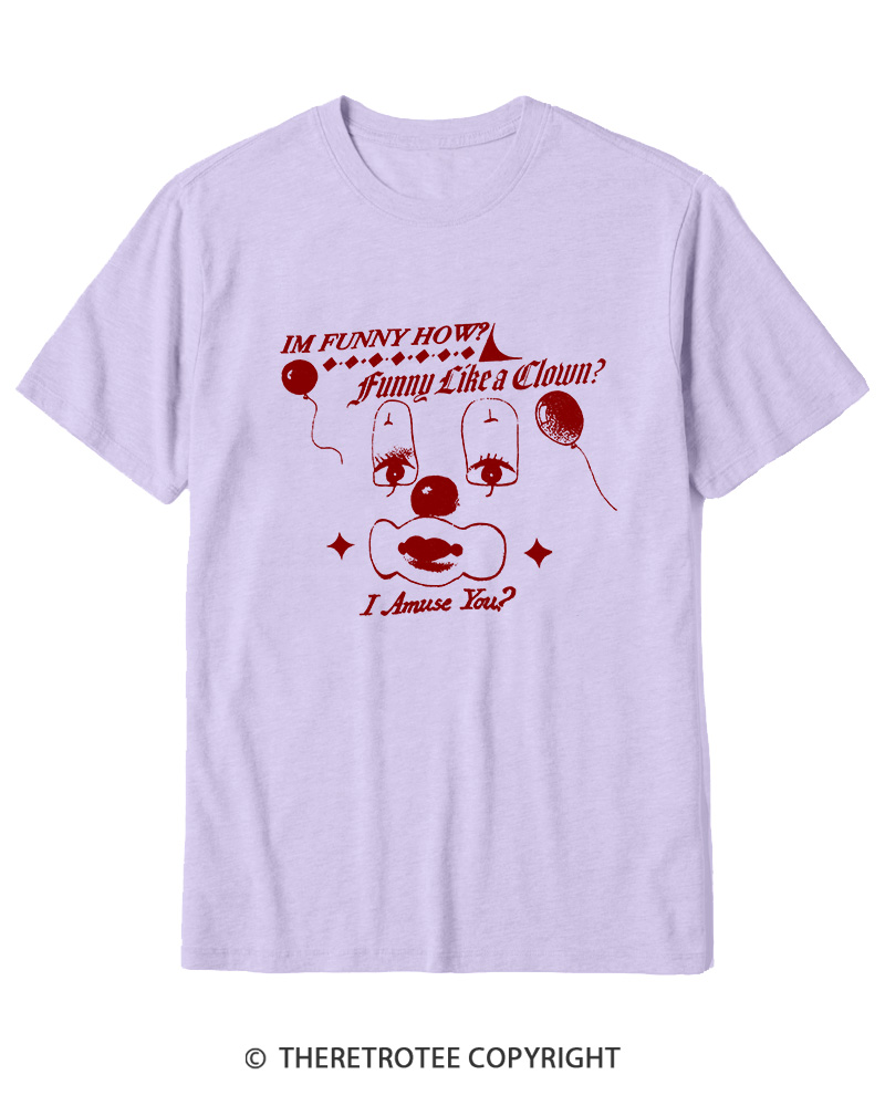 TheRetroTee Like A Clown 1990s Cotton T-Shirt